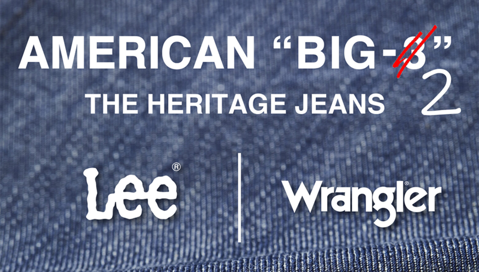 米ジーンズブランドのビック・ツー。「Lee」「Wrangler」の