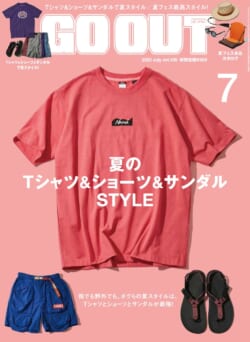 GO OUT vol.189　夏のTシャツ＆ショーツ＆サンダルSTYLE