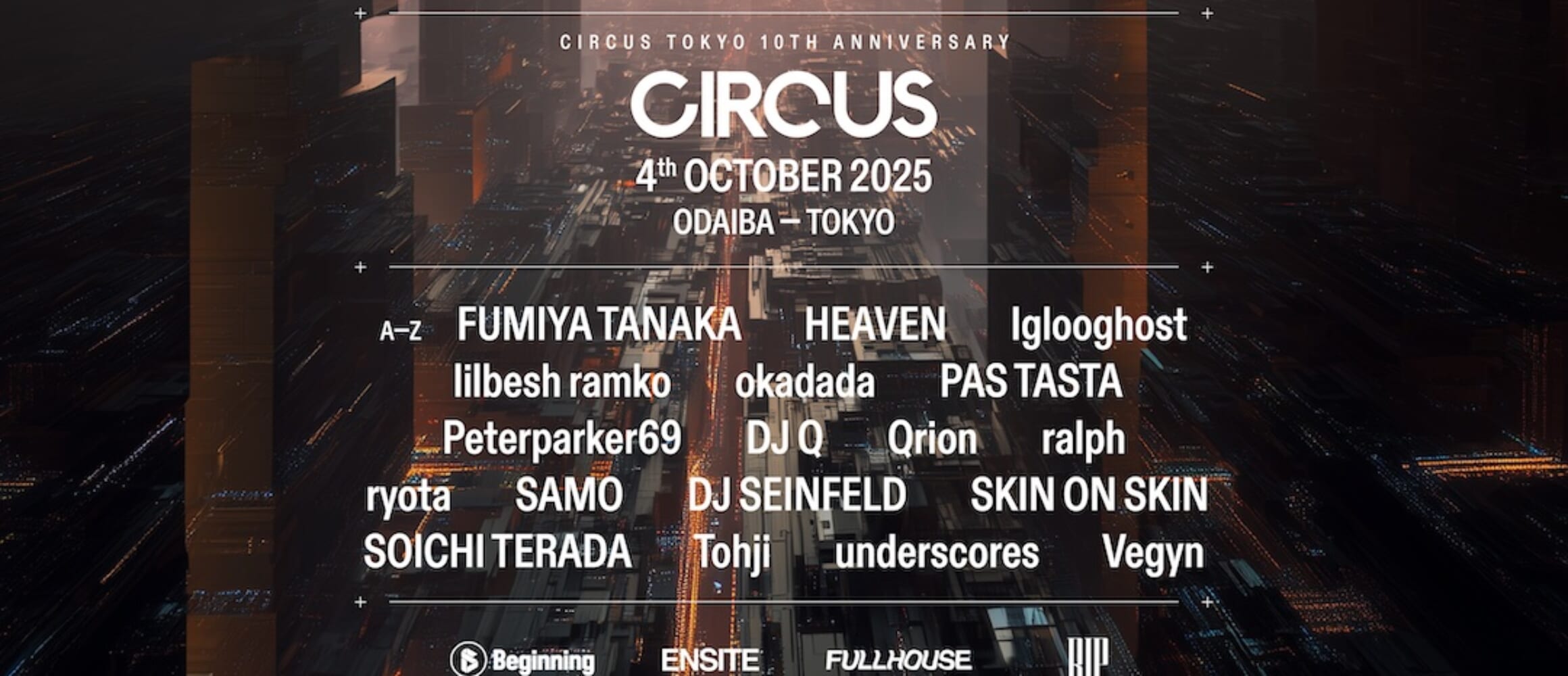 お台場で開催の「CIRCUS TOKYO」10thアニバーサリーイベントの全