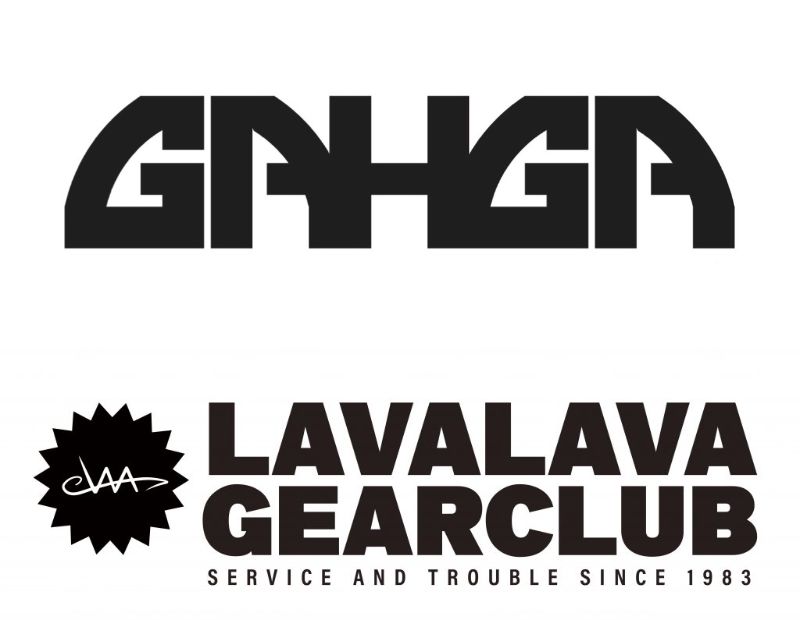 「GAHGA」「LAVALAVA GEARCLUB」